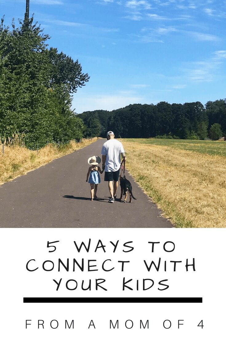 5 ways to connect with your kids