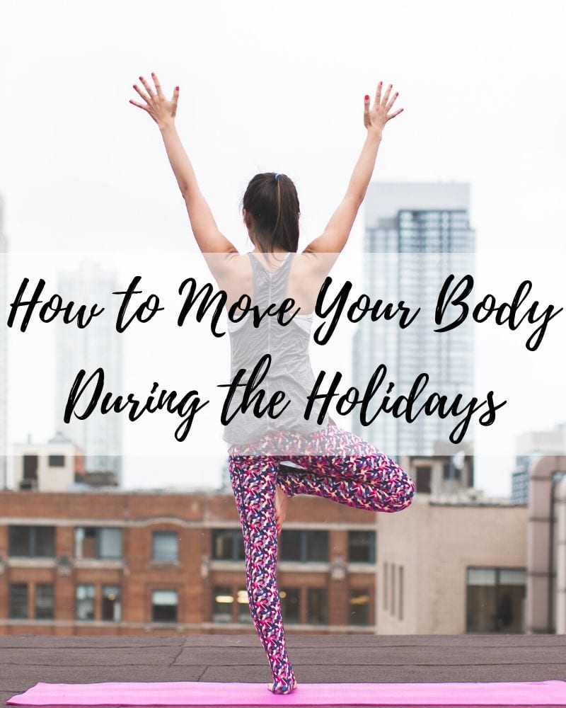 How to Move Your Body During the Holidays - #107 Fit Mama Real Food ...