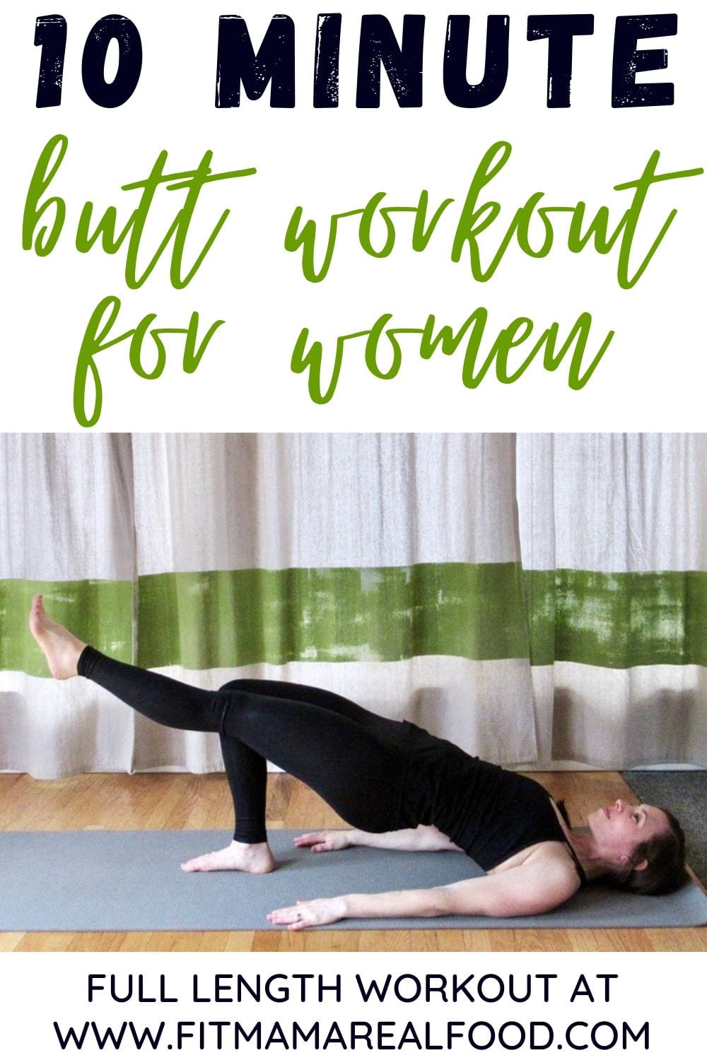 10 Minute Butt Workout For Women – Fit Mama Real Food