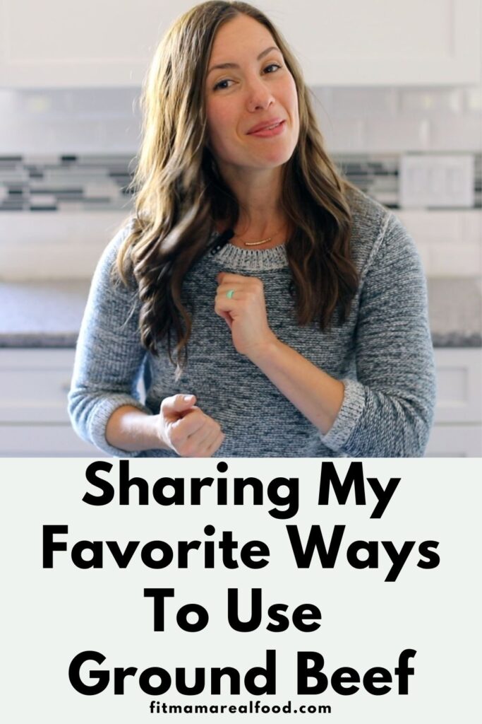 sharing my favorite ways to use ground beef