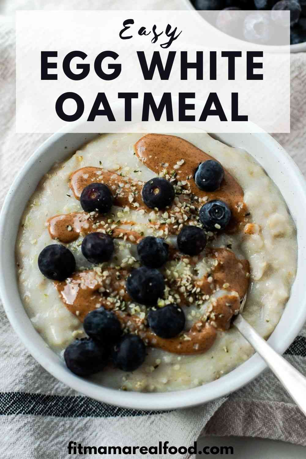 How To Make Egg White Oatmeal + VIDEO Fit Mama Real Food
