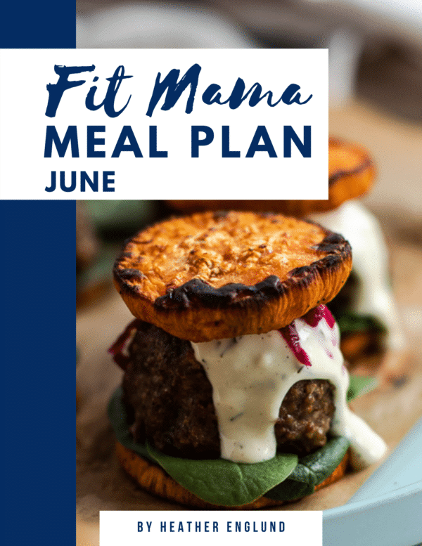 June Fit Mama Meal Plan