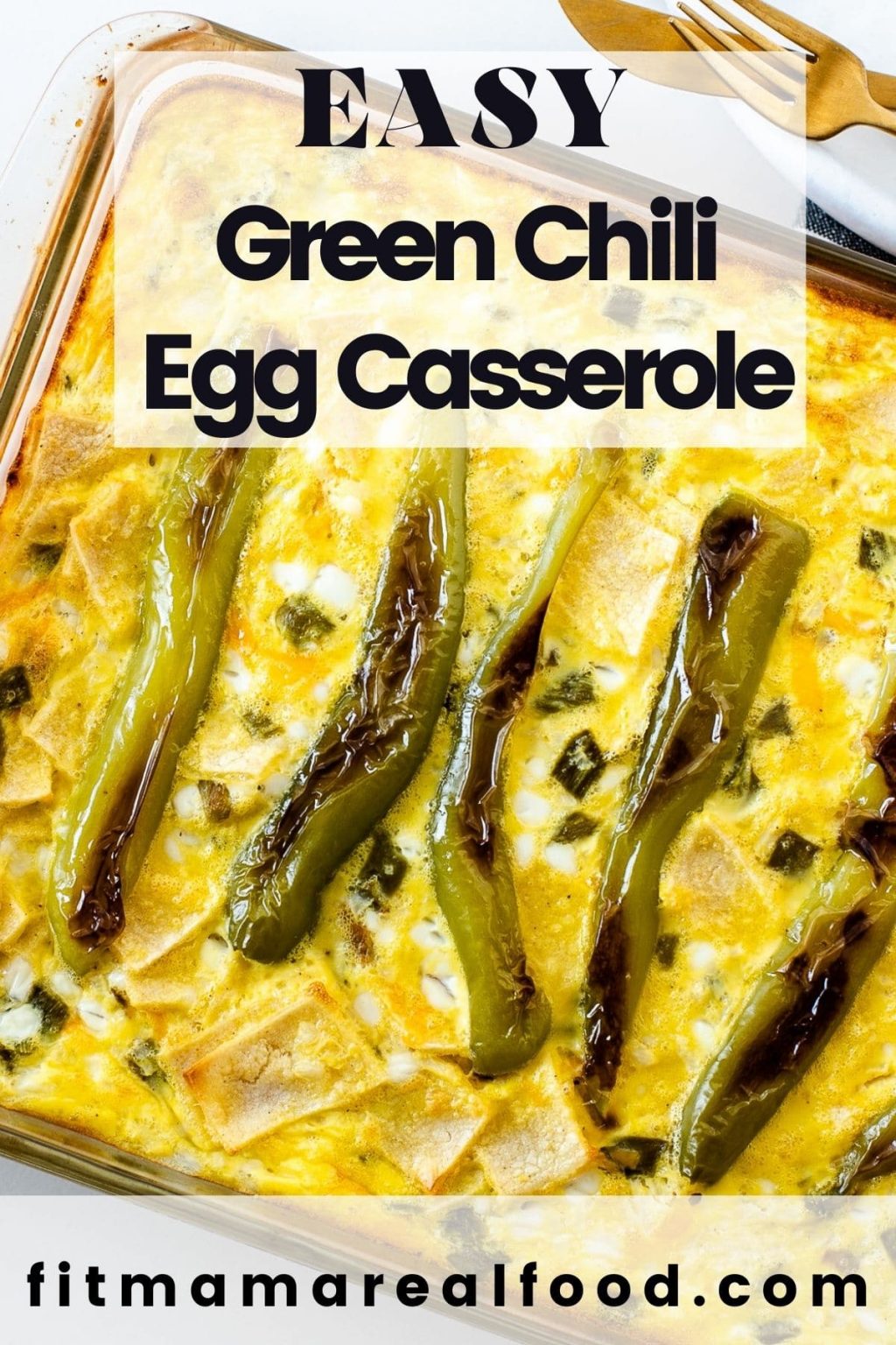 Green Chili Egg Casserole Fit Mama Real Food
