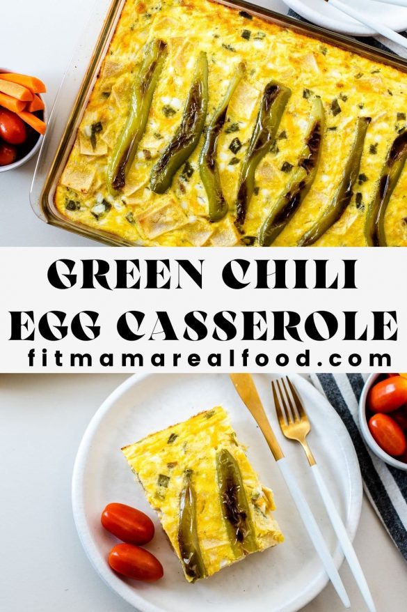 Green Chili Egg Casserole Fit Mama Real Food