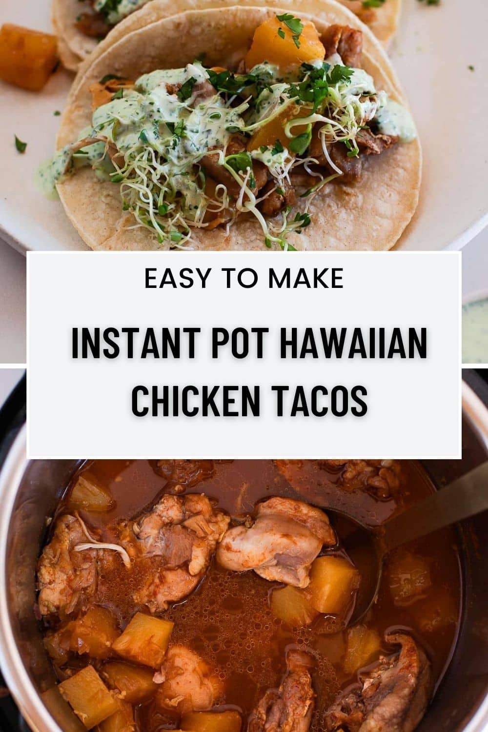 Instant Pot Hawaiian Chicken Tacos